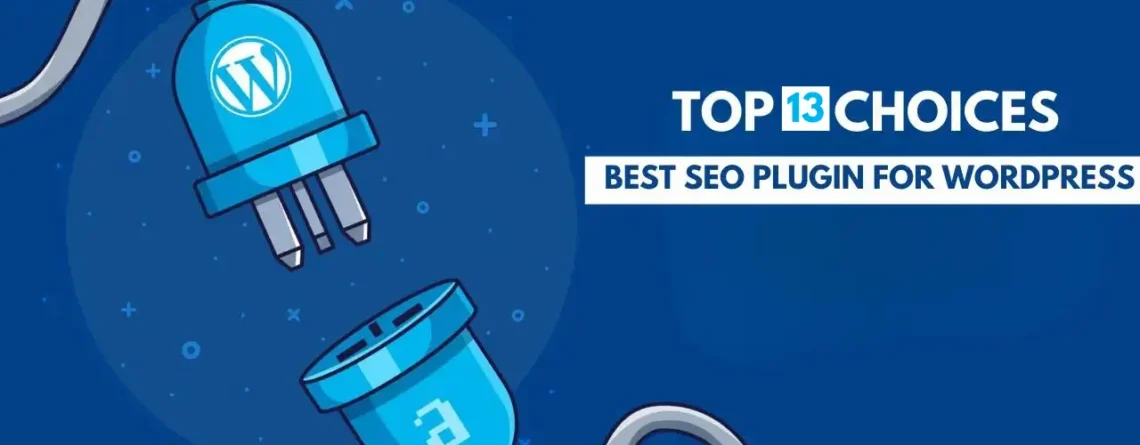 Top 13 Choices Best SEO Plugins
