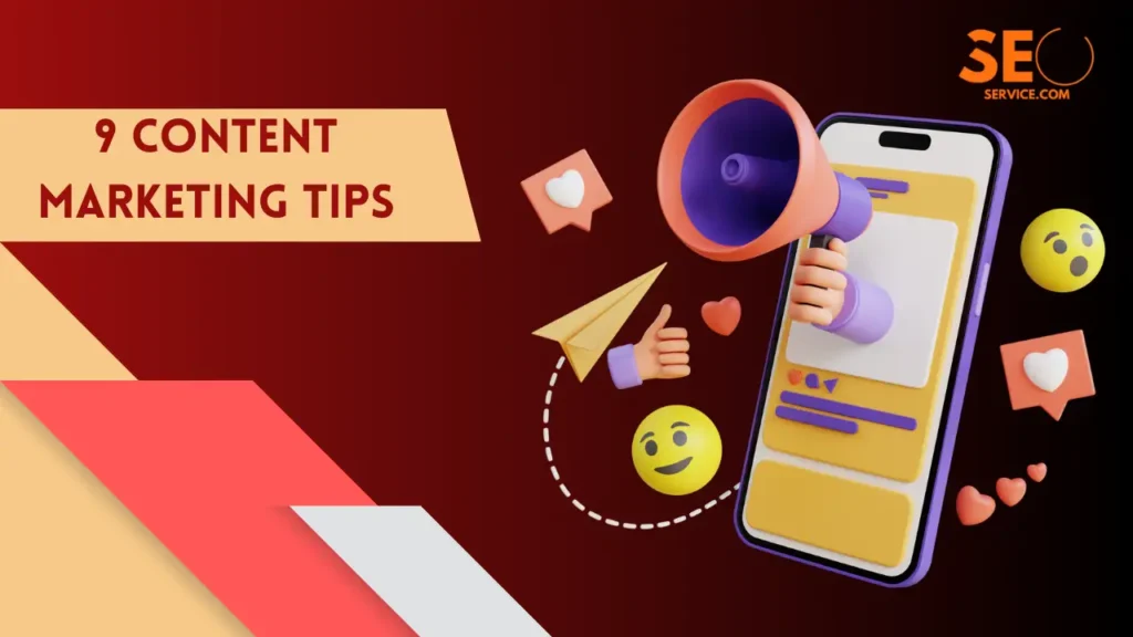 9 Content Marketing Tips