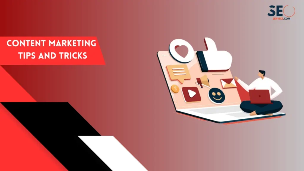 Content Marketing Tips and Tricks 