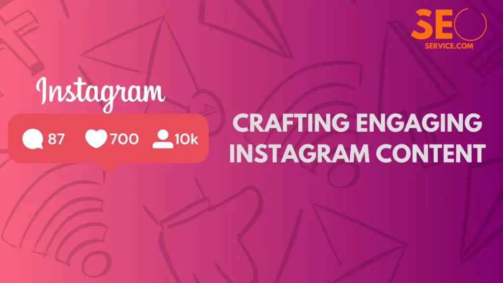 Crafting Engaging Instagram Content