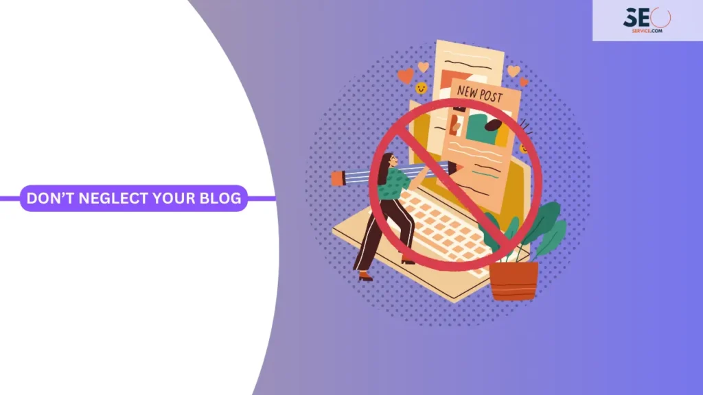 Dont Neglect Your Blog