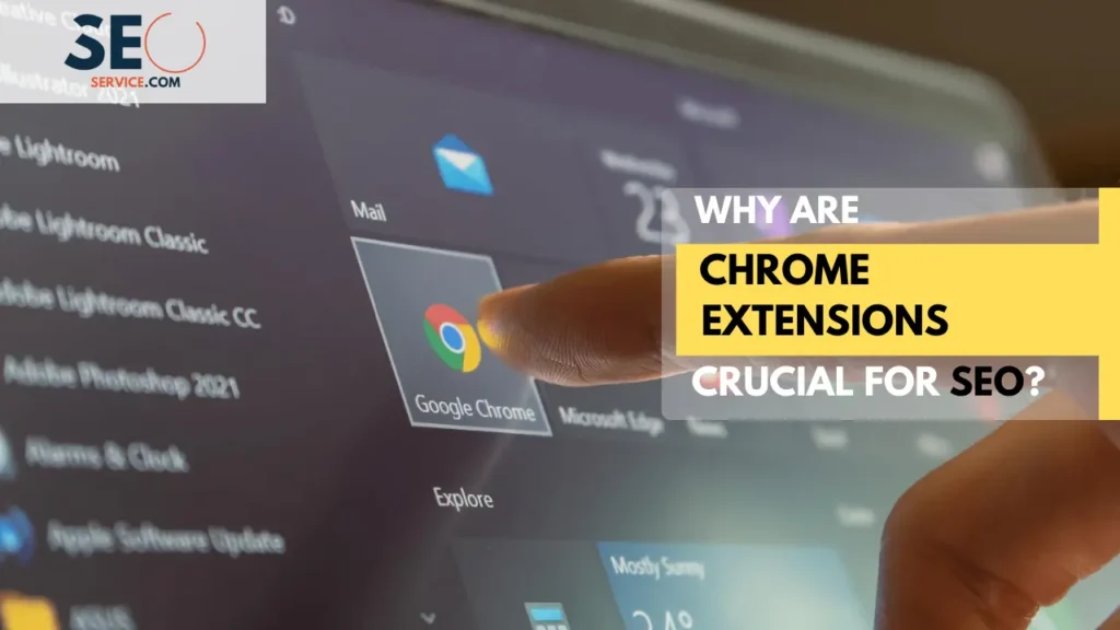 Why Chrome Extensions Crucial For SEO