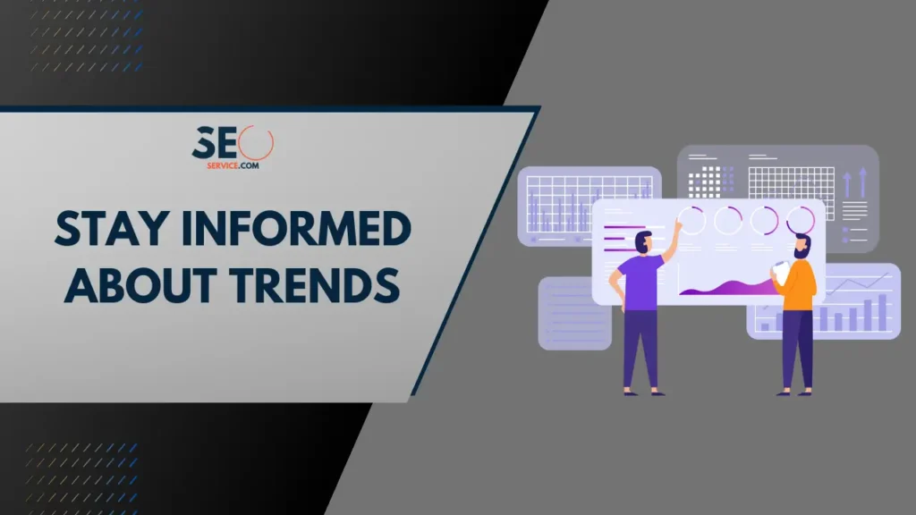 Stay Informed About Trends
